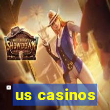 us casinos