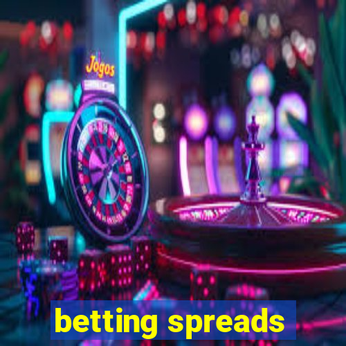 betting spreads