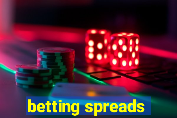 betting spreads