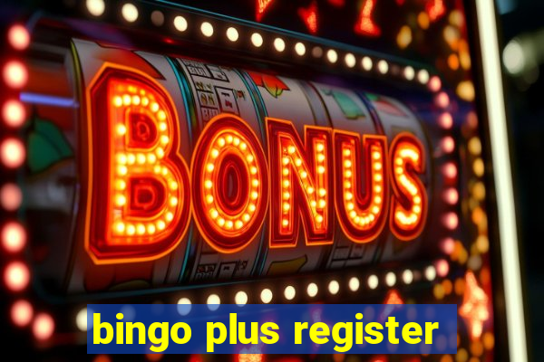 bingo plus register