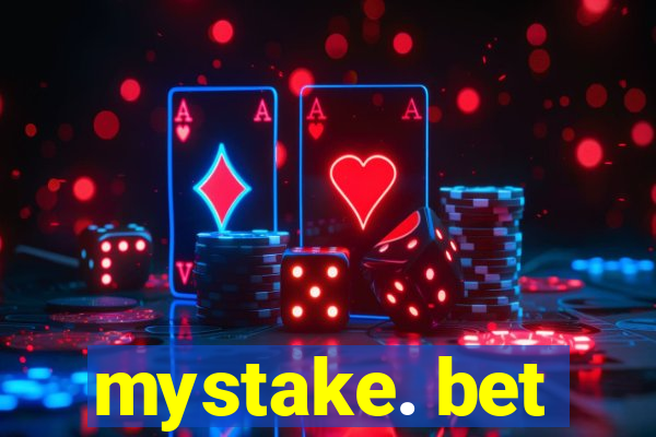 mystake. bet