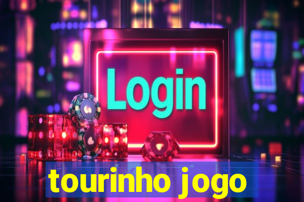 tourinho jogo