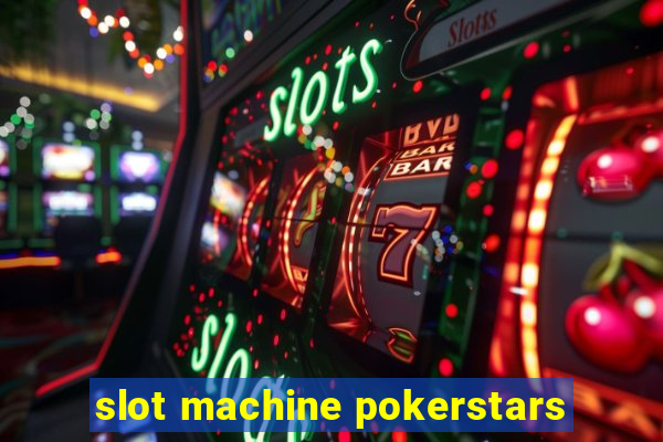 slot machine pokerstars