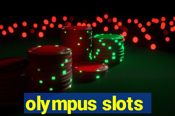 olympus slots