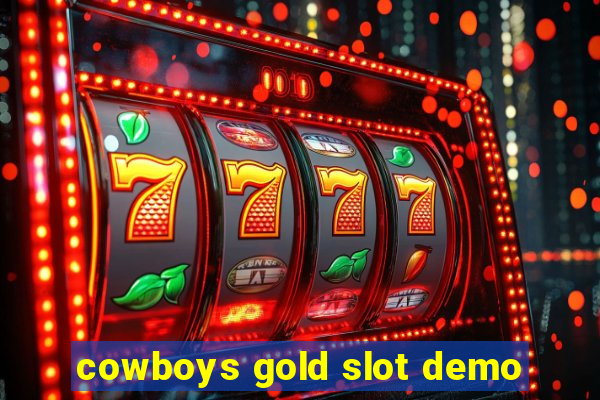 cowboys gold slot demo