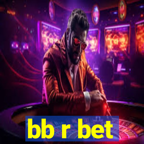 bb r bet