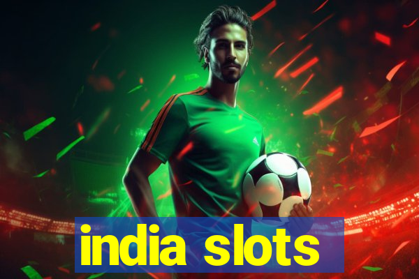 india slots