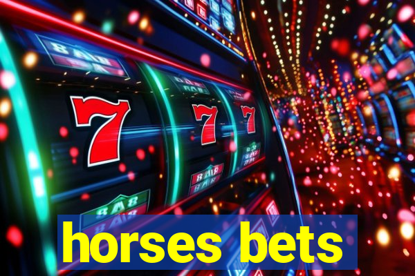 horses bets