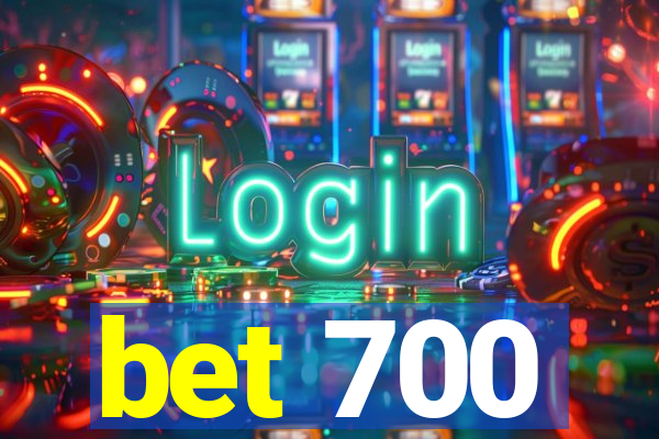 bet 700