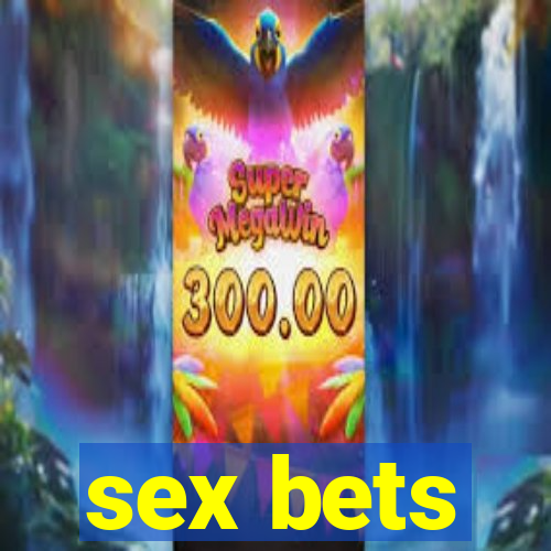 sex bets