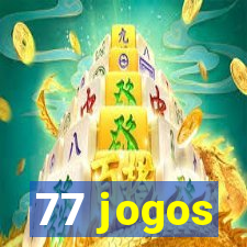 77 jogos