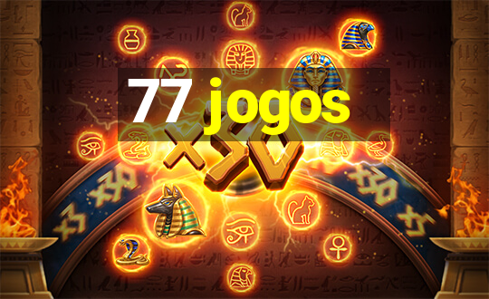 77 jogos