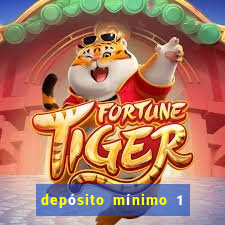 depósito mínimo 1 real bet