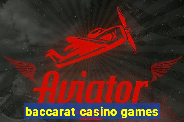 baccarat casino games