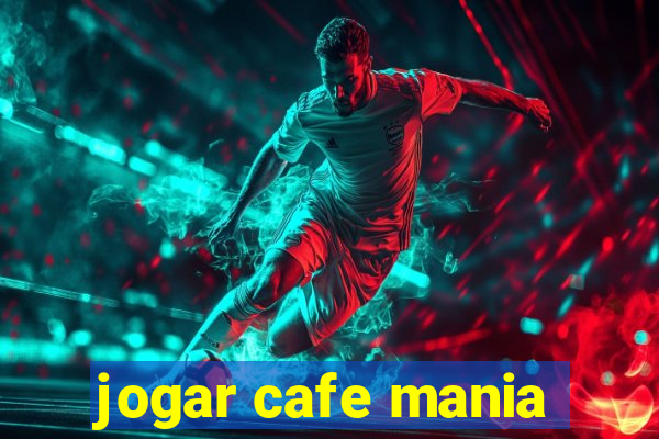 jogar cafe mania