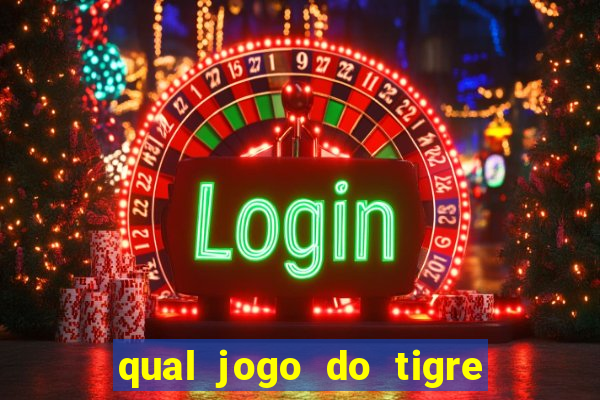 qual jogo do tigre que dao b?nus no cadastro