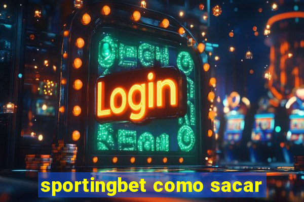 sportingbet como sacar