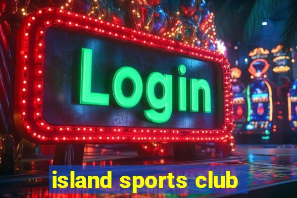 island sports club