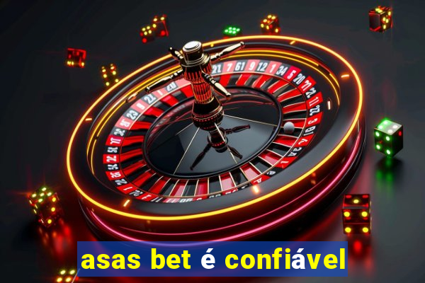 asas bet é confiável