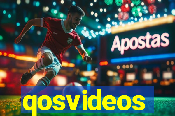 qosvideos