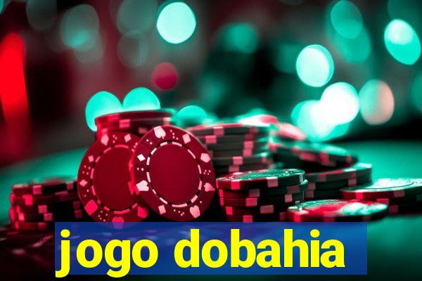 jogo dobahia