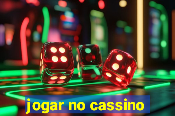 jogar no cassino