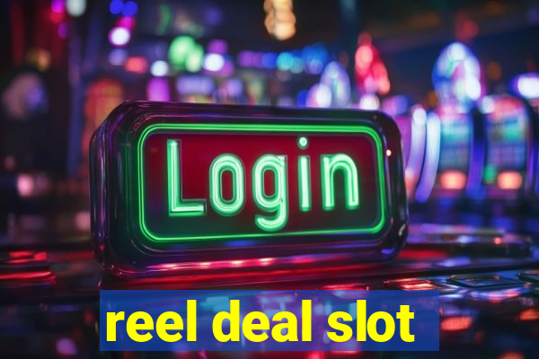 reel deal slot