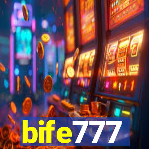 bife777