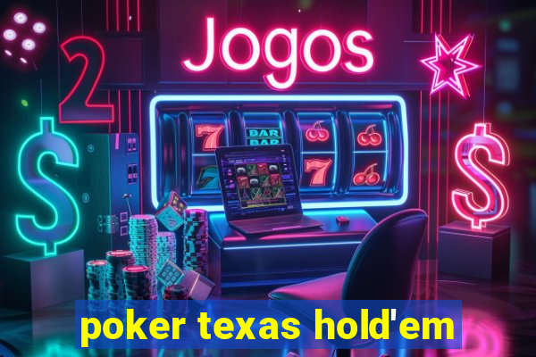 poker texas hold'em