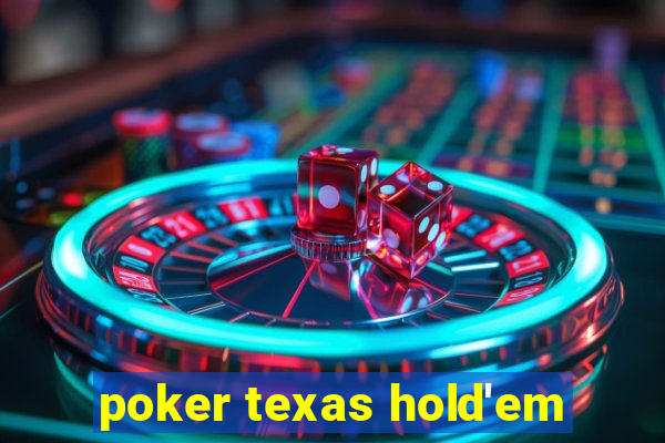 poker texas hold'em