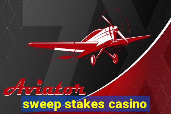 sweep stakes casino