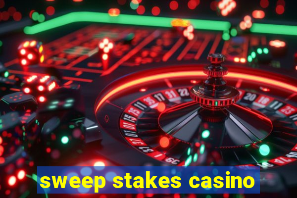 sweep stakes casino