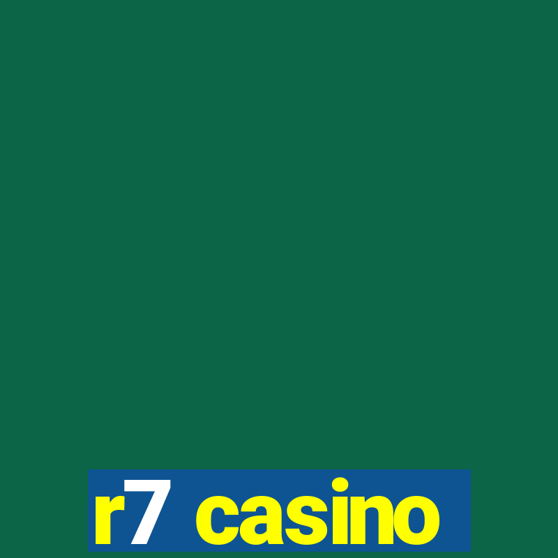 r7 casino