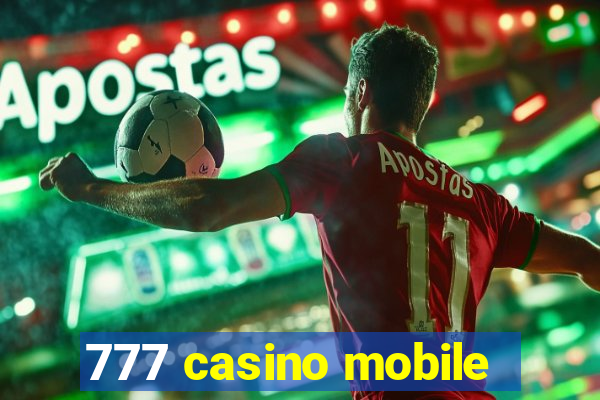 777 casino mobile