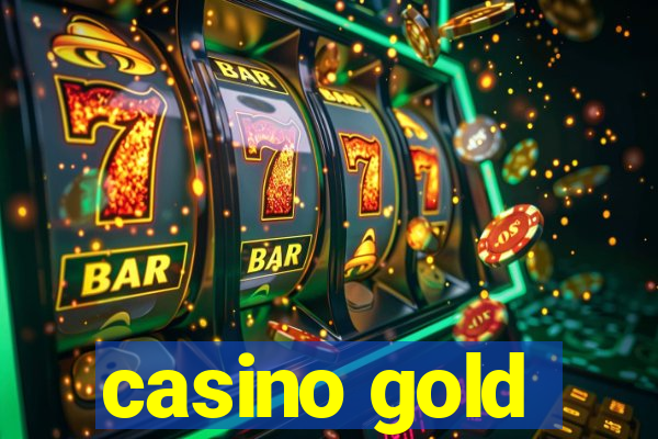 casino gold