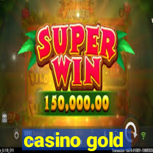 casino gold