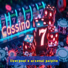 liverpool x arsenal palpite