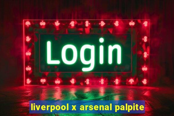 liverpool x arsenal palpite