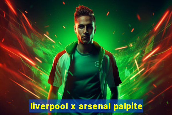 liverpool x arsenal palpite