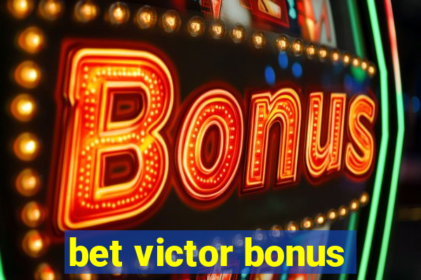 bet victor bonus