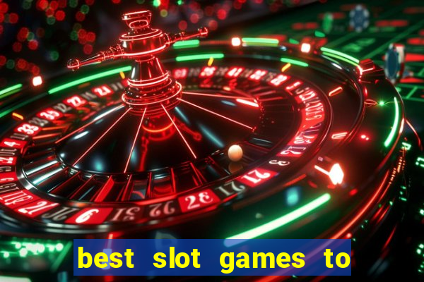 best slot games to play online