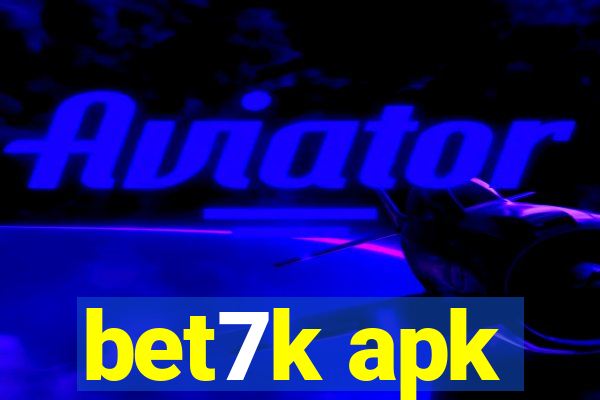 bet7k apk