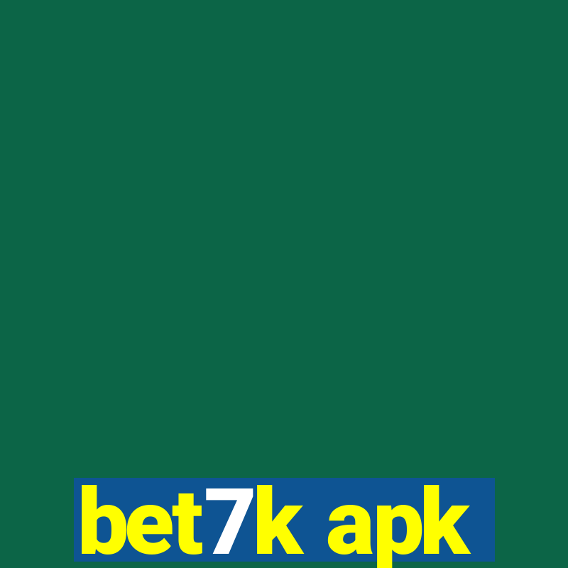 bet7k apk