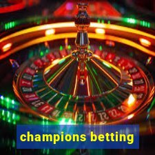 champions betting