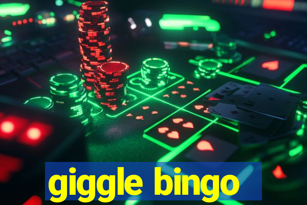 giggle bingo