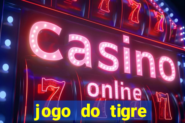 jogo do tigre realmente da dinheiro