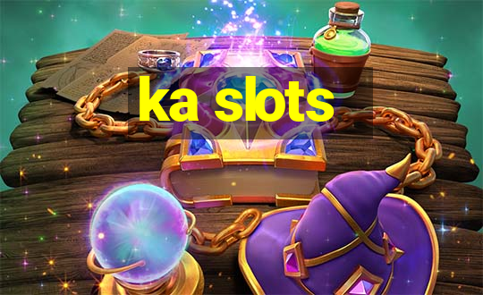 ka slots