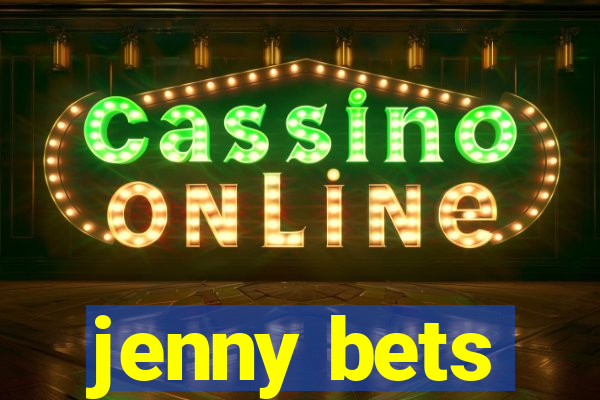 jenny bets