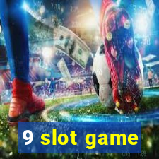 9 slot game