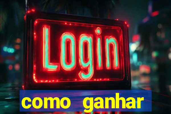 como ganhar dinheiro nos jogos slots